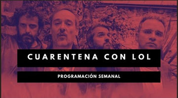 Cuarentena con Love of Lesbian