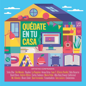 Quédate en tu casa: El himno de #YoMeQuedoEnCasaFestival