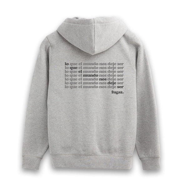 Sudadera con capucha gris Fugaz lo que el mundo nos deja ser