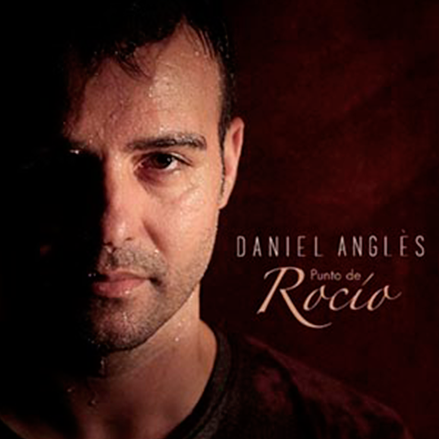 CD Punto de Rocío de Daniel Anglès