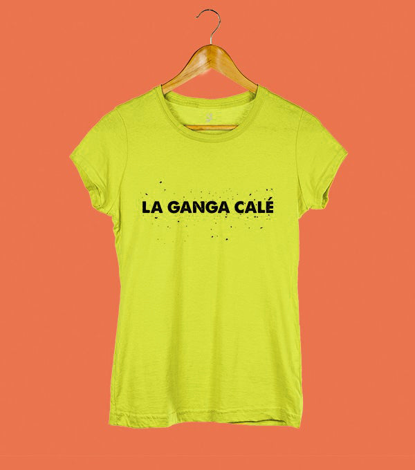 Camiseta La Ganga Calé (Mujer)