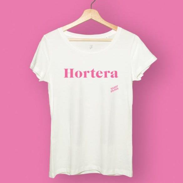 Camiseta Hortera [mujer] de Varry Brava